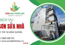 Nâng tầm thẩm mỹ cho ngôi nhà của bạn với dịch vụ sơn sửa nhà Bình Dương tại Sơn Đại Thiên Lộc